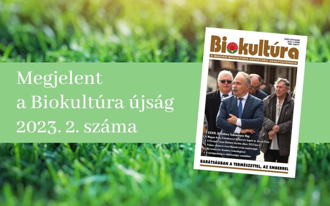 Megjelent a Biokultúra újság 2023. 2. száma