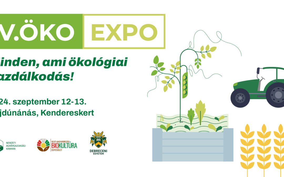 V. ÖKO Expo Kiállítás és Konferencia – 2024. szeptember 12-13., Hajdúnánás-Kendereskert