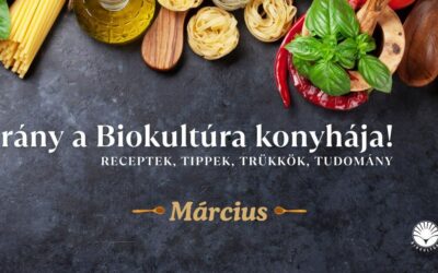 Irány a Biokultúra konyhája! márciusban