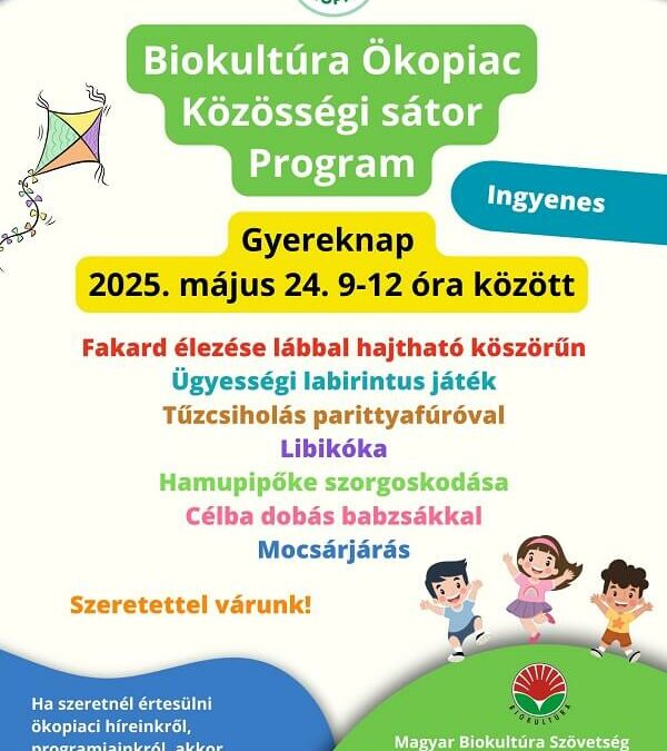 Gyereknap az Ökopiacon 2025. május 24-én, 9-12 óra között