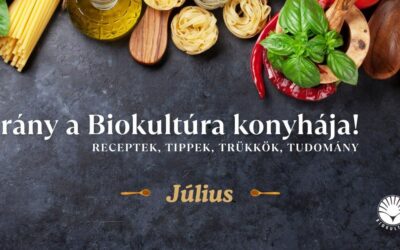 Irány a Biokultúra konyhája! júliusban