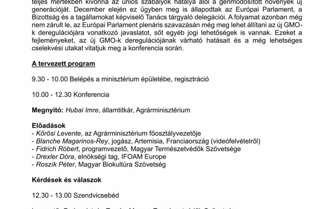 A génmódosított élelmiszerek deregulációja? konferencia 2026. január 22.